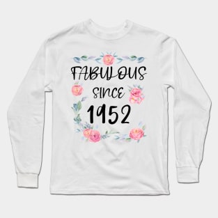 Women 69 Years Old Fabulous Since 1952 Flowers Long Sleeve T-Shirt